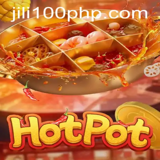 Exploring the Exciting World of Hotpot: An Introduction to Jili100
